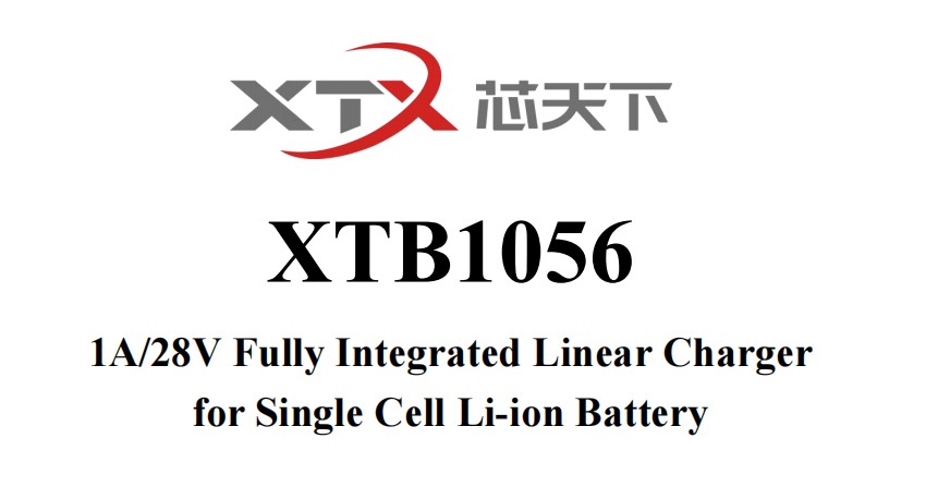 义嘉泰热卖型号—— XTB1056充电管理芯片